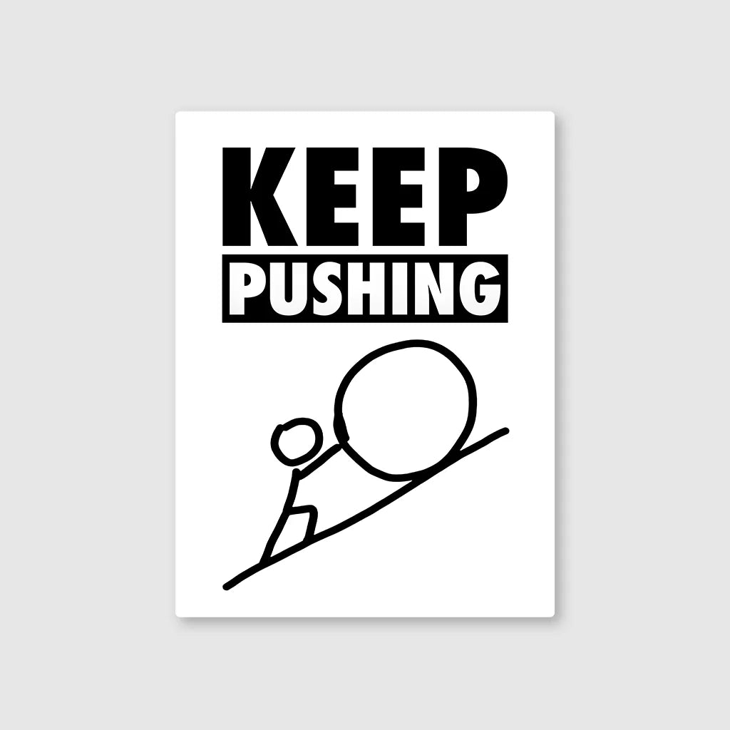 Resilience is Key: Keep Pushing Metal Poster